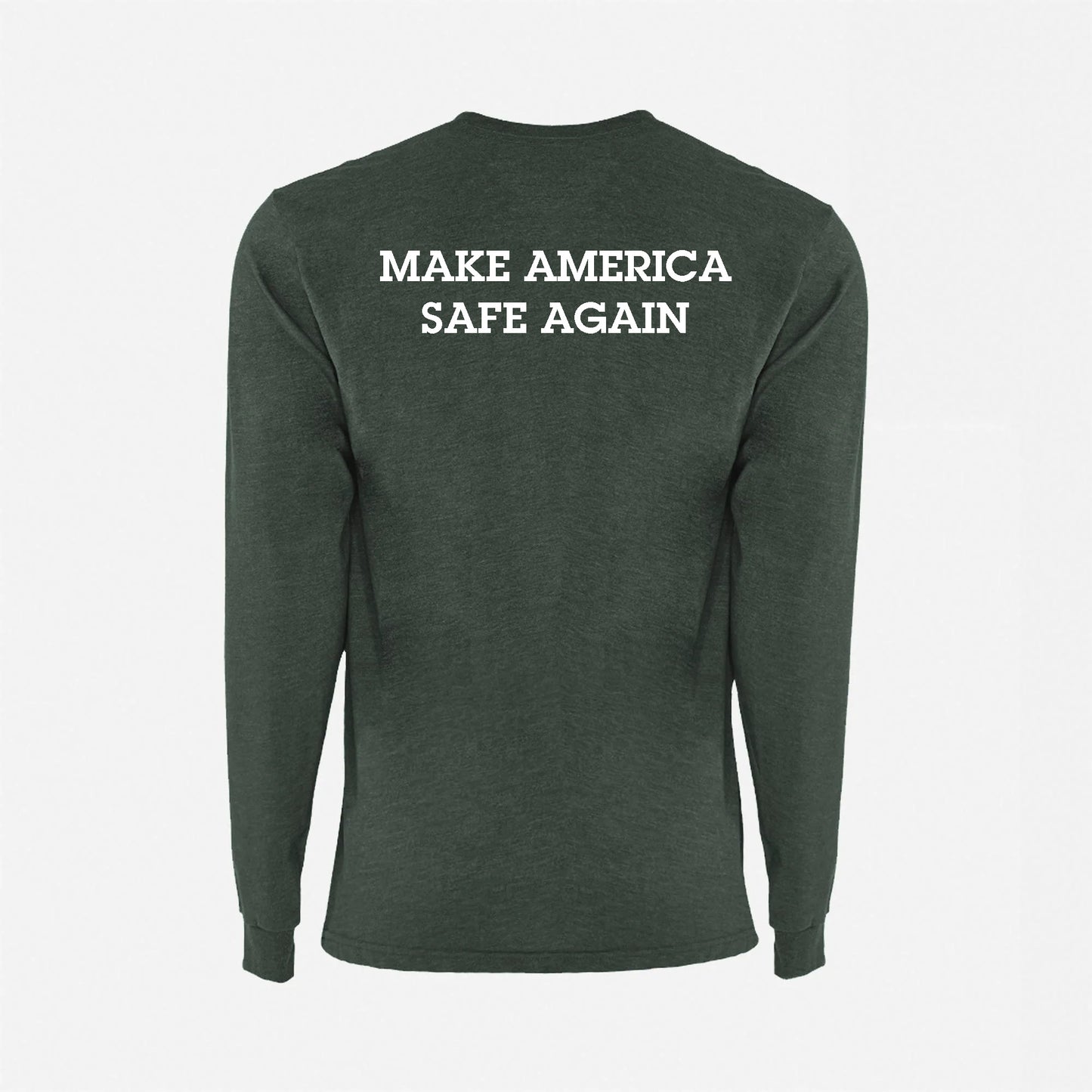 JJ Safety LLC Heather Green "Make America Safe Again" Long Sleeve