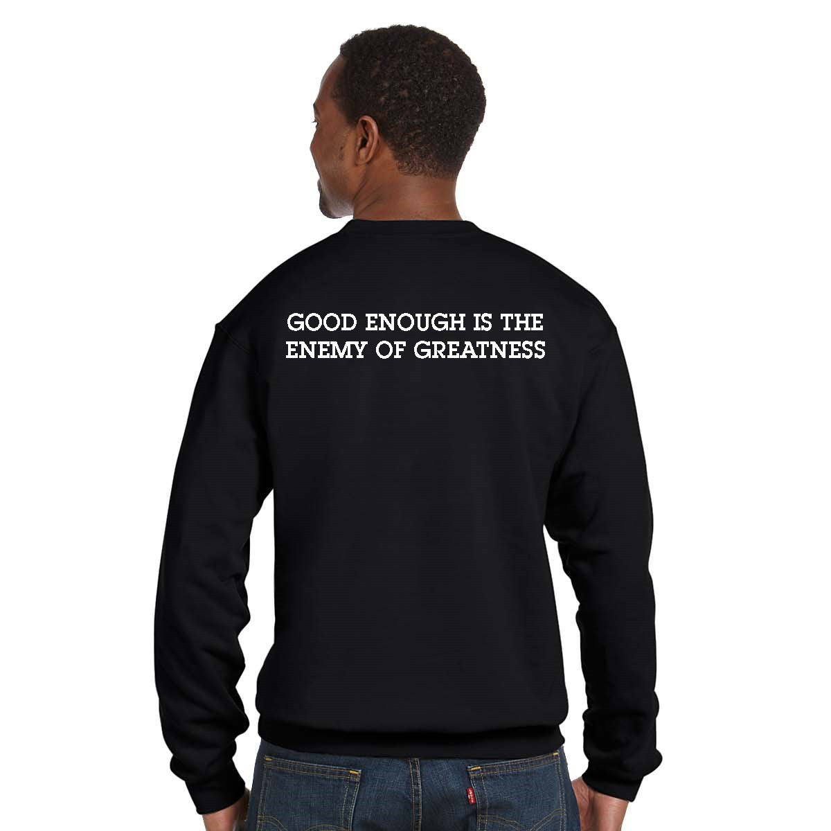 JJ Safety LLC Black "Good Enough Is The Enemy Of Greatness" Pull Over