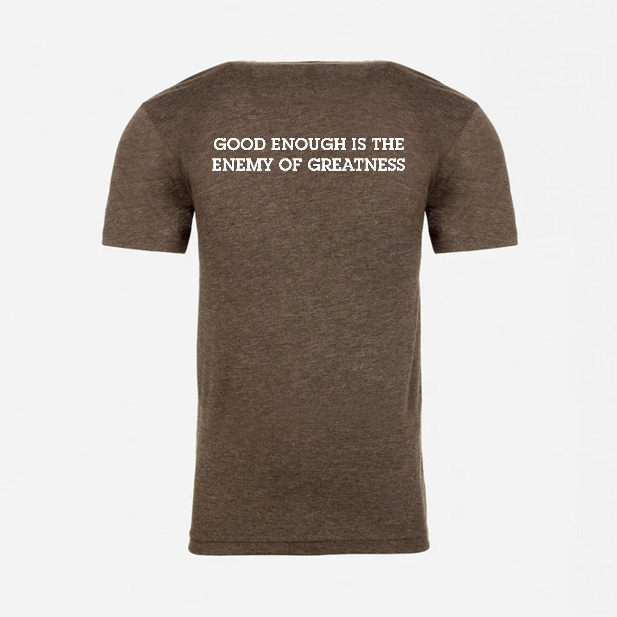 JJ Safety LLC Macchiato "Good Enough Is The Enemy Of Greatness" T-Shirt