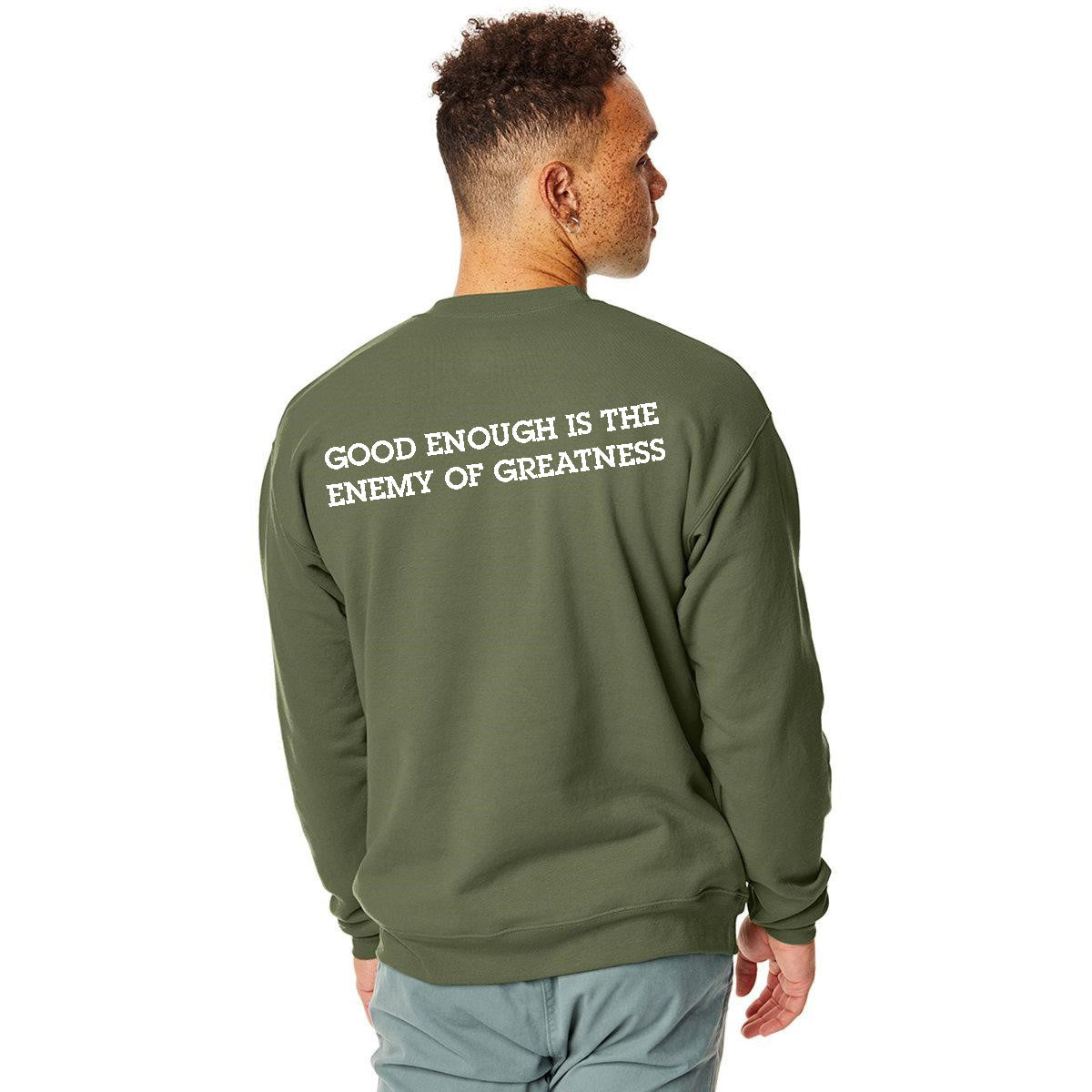 JJ Safety LLC Military Green "Good Enough Is The Enemy Of Greatness" Pull Over