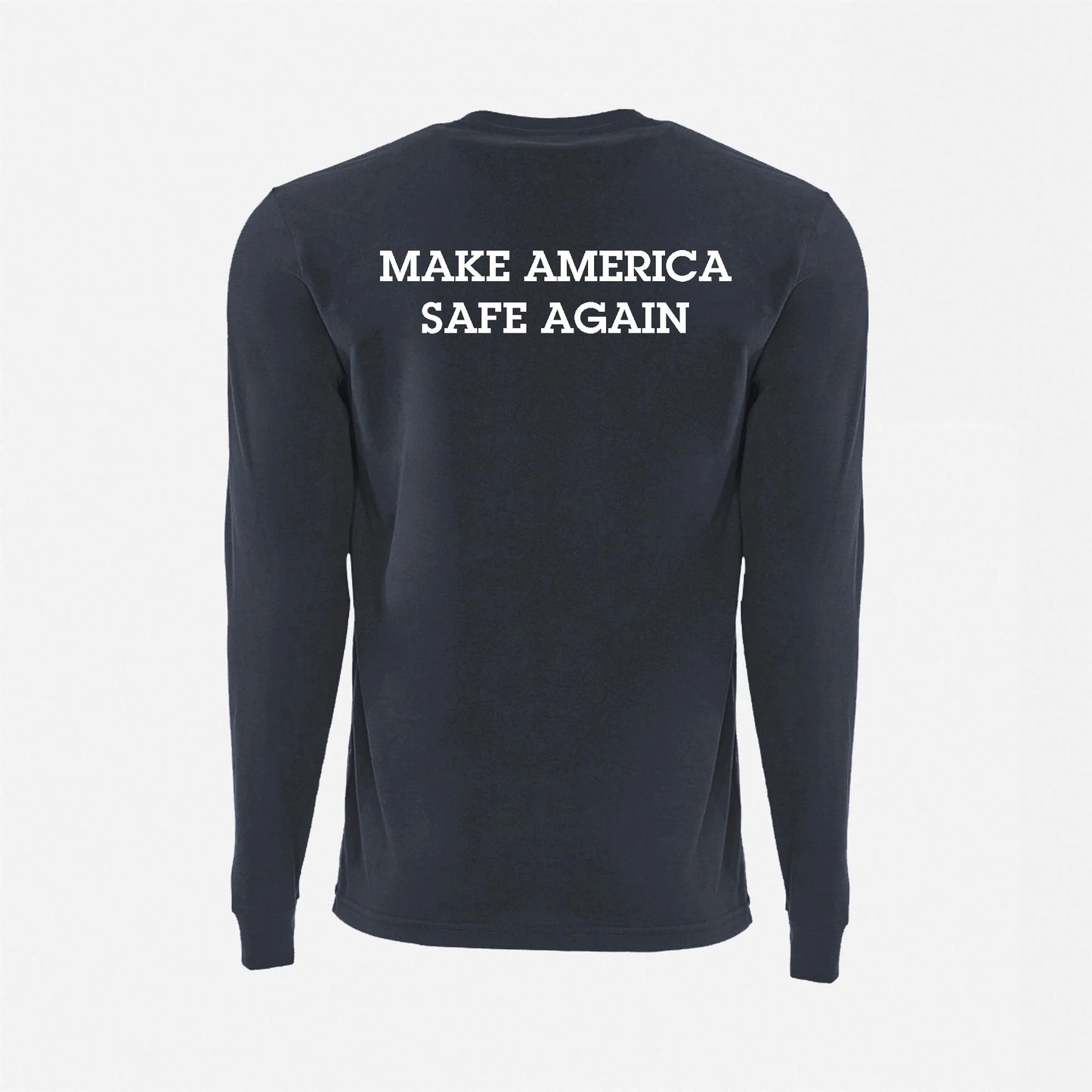 JJ Safety LLC Navy Blue "Make America Safe Again" Long Sleeve